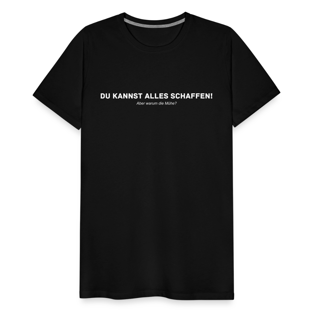 Premium "Sprüche" T-Shirt - black