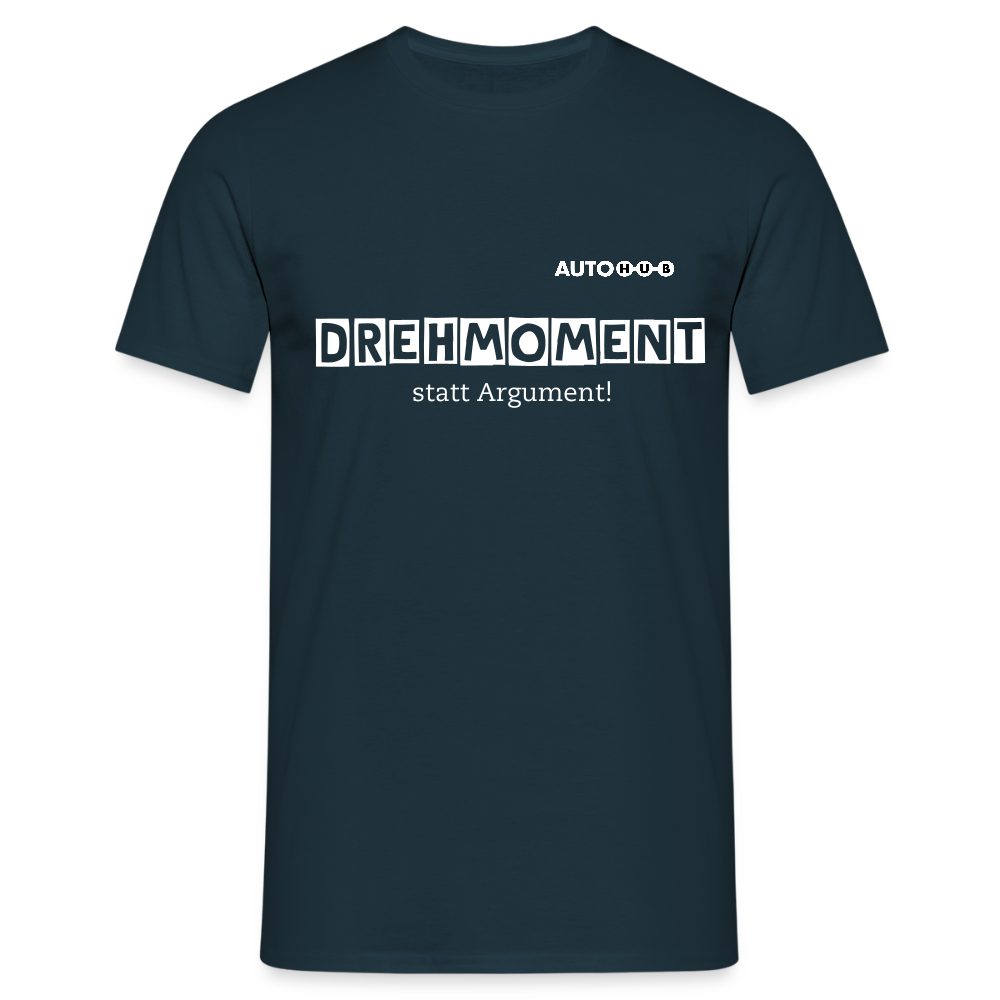 Drehmoment statt Argument T-Shirt - navy