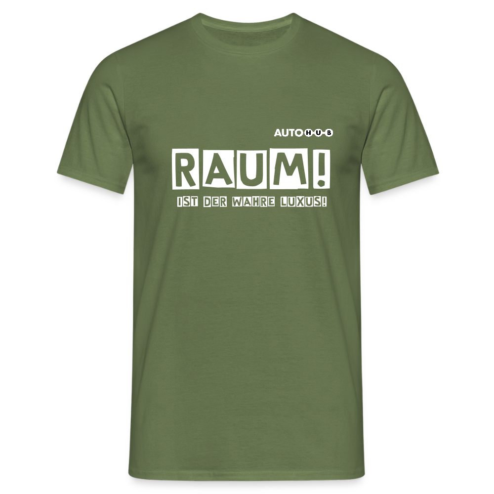 Raum ist der wahre Luxus! - military green