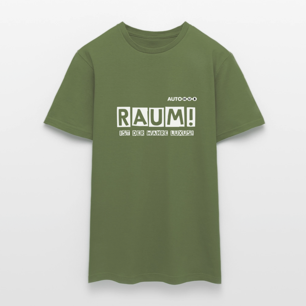 Raum ist der wahre Luxus! - military green