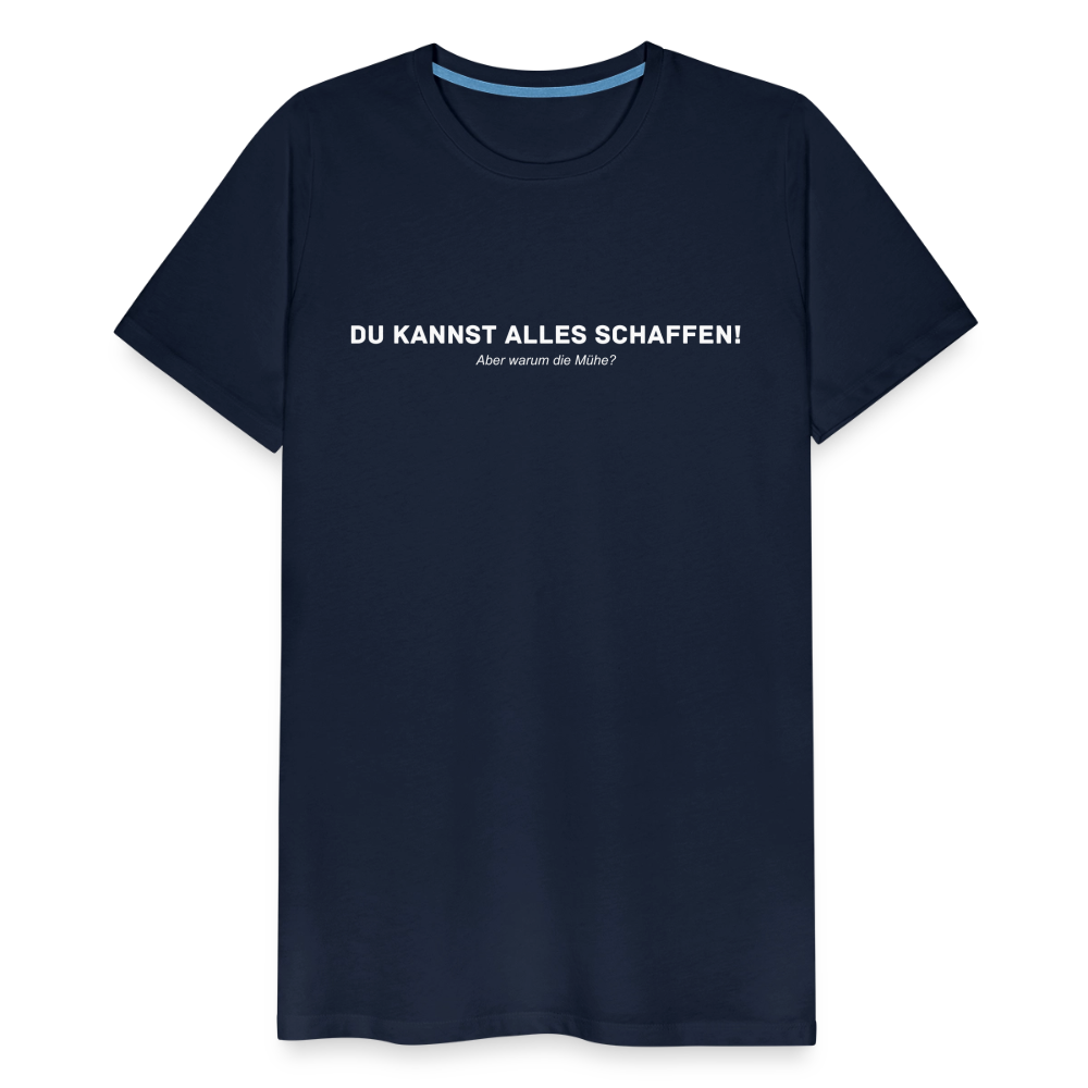 Premium "Sprüche" T-Shirt - navy